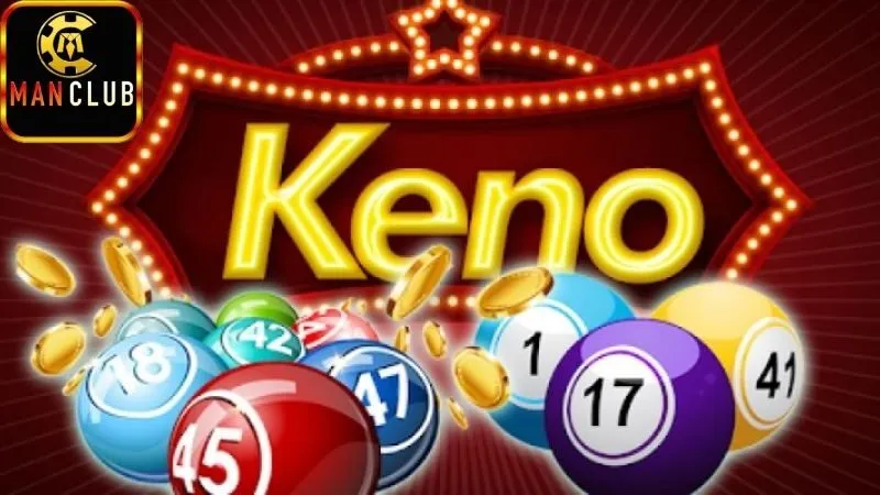 Keno ManClub – Dự đoán chuẩn, tiền thưởng siêu to 1 Keno ManClub